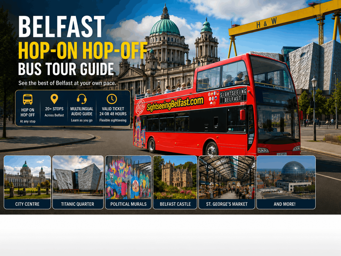 Belfast hop-on hop-off bus tour guide showing city sightseeing, Titanic Quarter and local attractions