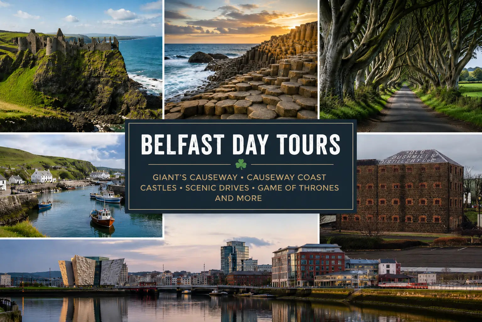 Belfast day tours to the Giant’s Causeway, Causeway Coast, Bushmills and Dark Hedges